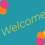 Welcome with baloons
